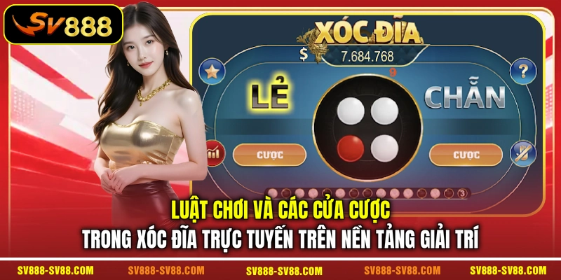 Luật chơi và các cửa cược trong xóc đĩa trực tuyến trên nền tảng giải trí Luật chơi và các cửa cược trong xóc đĩa trực tuyến trên nền tảng giải trí