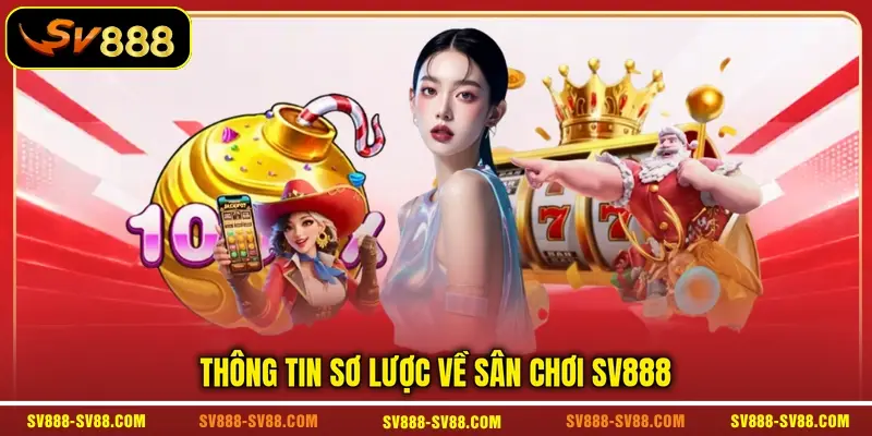 Thông tin sơ lược về sân chơi SV888